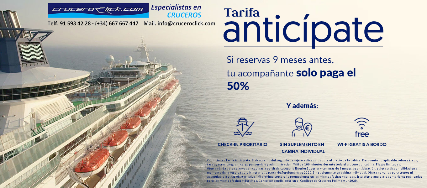 TARIFA ANTICIPATE OFERTA RESERVA ANTICIPADA 50 % DESCUENTO WIFI GRATIS PULLMANTUR EMBARQUE PRIORITARIO OFERTA RESERVA ANTICIPADA CRUCEROS PULLMANTUR OFERTAS BANNER OFERTA PULLMANTUR DESCUENTOS PULLMANTUR